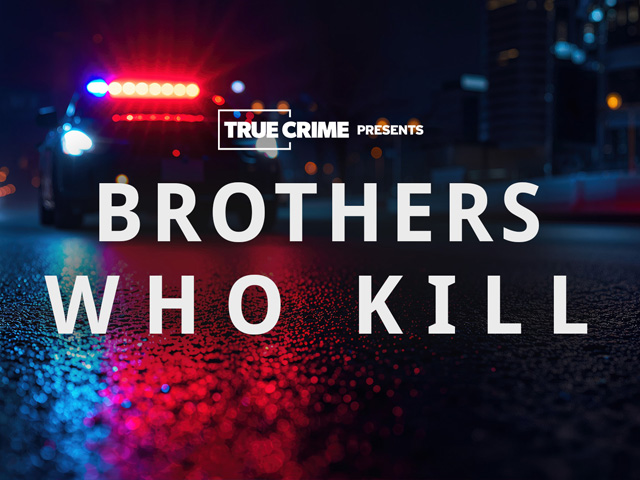 UK Crime Files: Brothers Who Kill